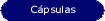 C�psulas